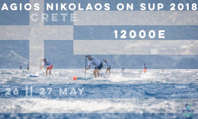 Agios Nikolaos on SUP 2017 Race. Euro Tour 2018