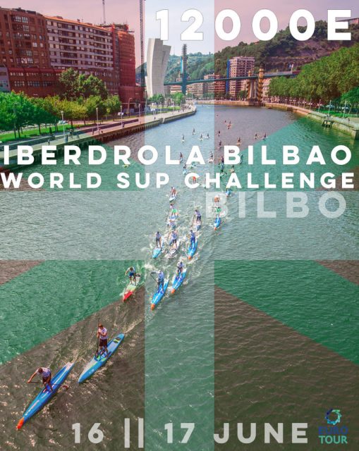 Iberdrola Bilbao World SUP Challenge. Euro Tour 2018